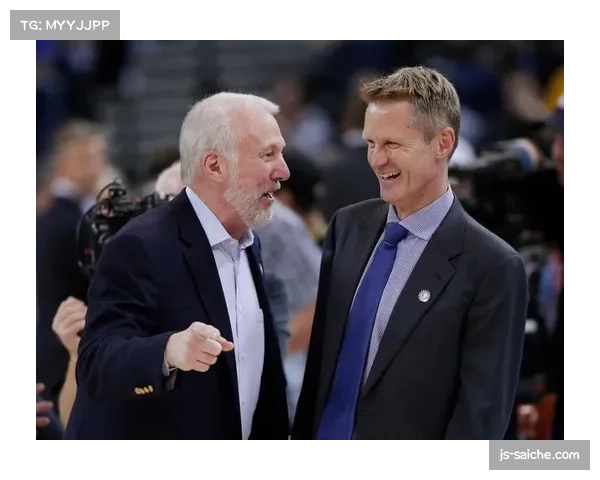 波波维奇负荷管理策略影响深远 联盟赛程改革见证教练智慧